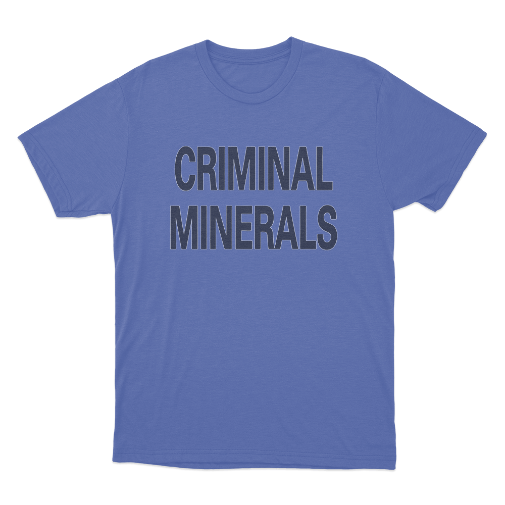 Criminal Minerals Unisex T Shirt Blue Criminal Minerals Unisex T Shirt Blue
