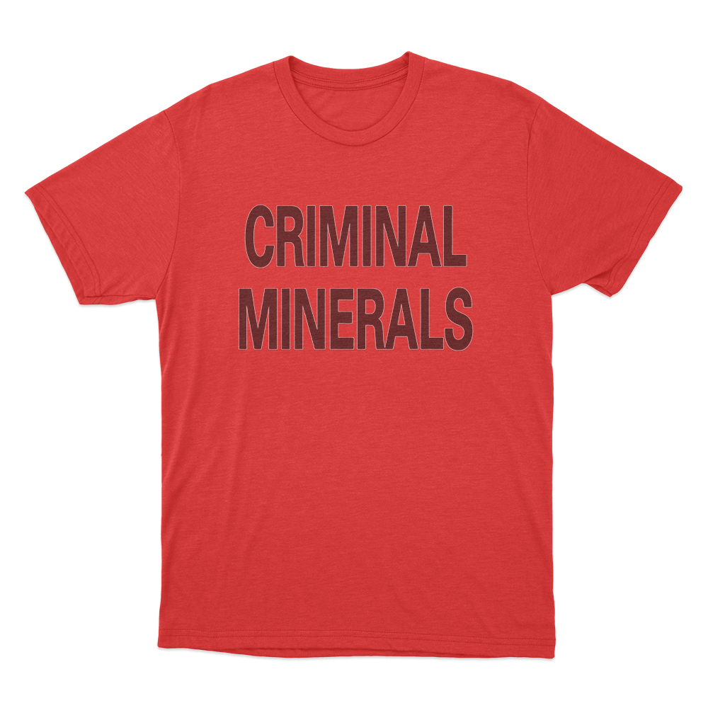Criminal Minerals Unisex T Shirt Red Criminal Minerals Unisex T Shirt Red